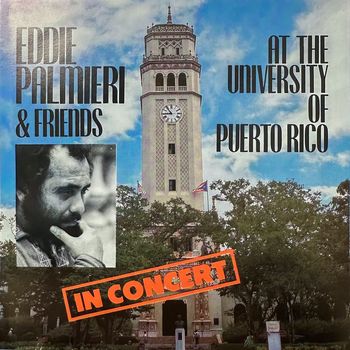 Eddie Palmieri - In Concert At The University Of Puerto Rico