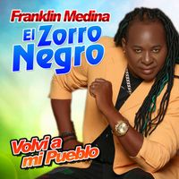 Franklin Medina - Volvi A Mi Pueblo
