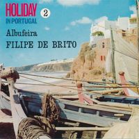 Filipe de Brito - Holiday in Portugal 2: Albufeira