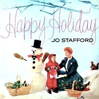Jo Stafford - Happy Holiday: A Winter Wonderland (Remastered)