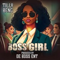 Tilly Beng - Boss Girl