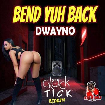 Dwayno - BEND YUH BACK (Explicit)