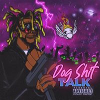 Bali - Dog Shit Talk (Explicit)