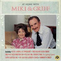 Miki & Griff - At Home with Miki & Griff