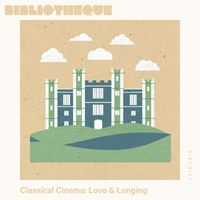 David Birnie - Classical Cinema: Love & Longing