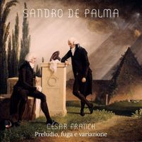 Sandro de Palma - Preludio, fuga e variazione, Op. 18