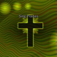 Christian Hymns - Sing Praises