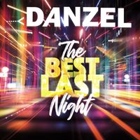 Danzel - The Best Last Night