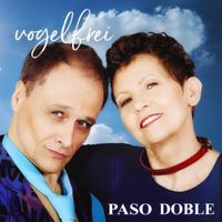 Paso Doble - Vogelfrei (Radio-Edit)