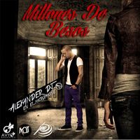 Alexander Dj - Millones De Besos