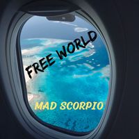 MAD SCORPIO - Free World