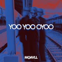 MQAVLL - Yoo Yoo Oyoo