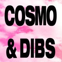 Cosmo & Dibs - Help Me / Oh so Nice