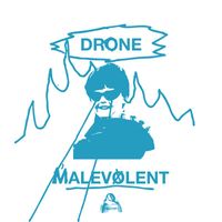 Drone - Malevolent