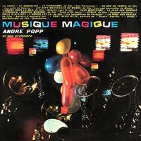 Andre Popp - Musique Magique! (Remastered)