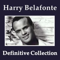 Harry Belafonte - Harry Belafonte Definitive Collection