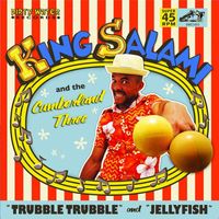 King Salami and the Cumberland Three - Trubble Trubble