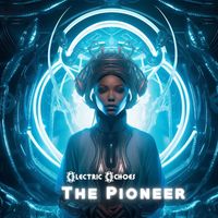 Electric Echoes - The Pioneer