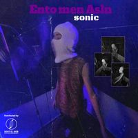 Sonic - Ento Men Asln (Explicit)