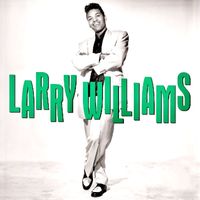 Larry Williams - The Astonishing........Larry Williams! (Remastered)