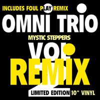 Omni Trio - Step Off (Gold Blend Remix) / Feel Better (Foul Play Remix)