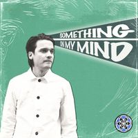 Chris Watson - Something On My Mind