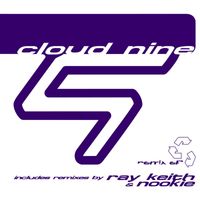 Cloud 9 - You Got Me Burnin' (Ray Keith & Nookie Remix) / Mr Logic (Remix) / The Dreamer (Nightmare Mix)