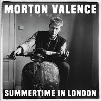 Morton Valence - Summertime In London