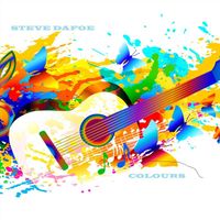 Steve Dafoe - Colours (Explicit)
