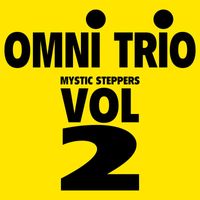 Omni Trio - Mystic Stepper (Feel Better) / Stronger / Mainline / Step Off (Original Mix)