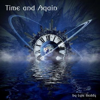 Lyle Reddy - Time and Again