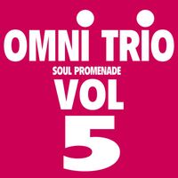 Omni Trio - Living for the Future / Ghost Rider / Soul Promenade / Soul Freestyle