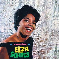 Elza Soares - O Samba É Elza Soares (Remastered)
