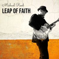 Michael Reed - Leap of Faith
