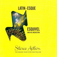 Esquivel And His Orchestra - Latin-Esque (Remastered)