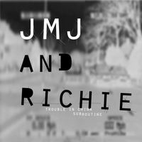 JMJ & Richie - Trouble in China / Subroutine