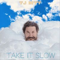 TJ Hitt - Take It Slow