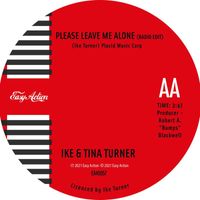 Ike & Tina Turner - Let Me Be (Please Leave Me Alone) (Radio Edit)