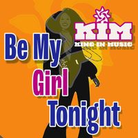 King in Music - Be My Girl Tonight
