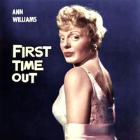 Ann Williams - First Time Out (Remastered)