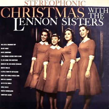 The Lennon Sisters - Christmas With The Lennon Sisters (Remastered)