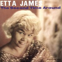 Etta James - The Second Time Around (Remastered)
