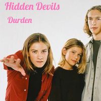 Durden - Hidden Devils (Explicit)