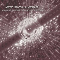 E-Z Rollers - Retro (Guardians of Dalliance Remix) / Quantum State