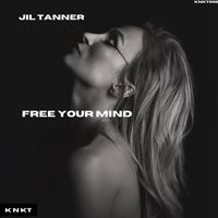 Jil Tanner - Free Your Mind