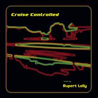 Rupert Lally - Cruise Controlled