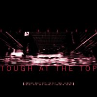 E-Z Rollers - Tough at the Top (Radio Edit 99 Mix) / Tough at the Top (Vocal Mix) / Tough at the Top (Rennie Pilgrem Remix)