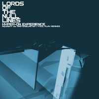 Hyper-On Experience - Lords of the Null-Lines (Aquasky vs. Masterblaster Remix) / Lords of the Null-Lines (Foul Play Remix)