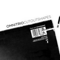Omni Trio - Cut Out Shapes