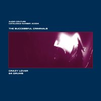 The Successful Criminals - Crazy Lover / 64 Drums